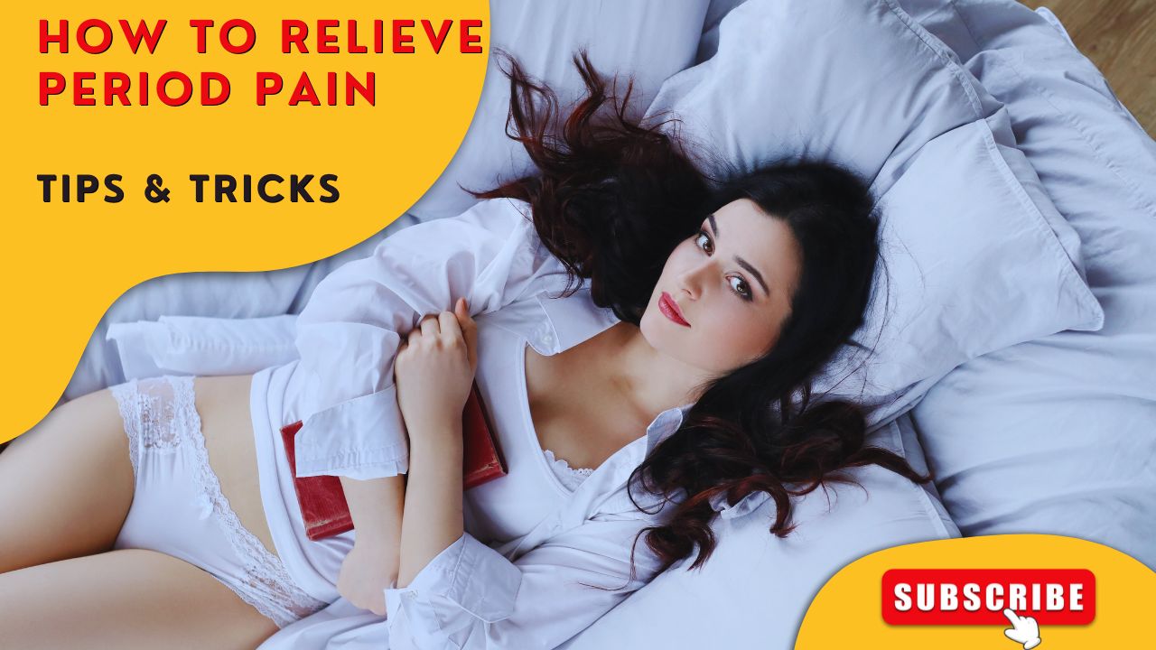 How to Relieve Period Pain
